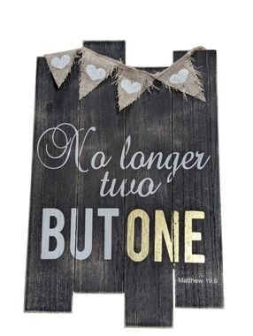 Rustic "No longer two but one" Wood Wall Sign - Black, White & Gold